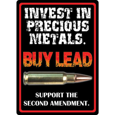 River's Edge Products Invest in Precious Metals Sign Tin 12 Inch by 17 Inch 1495