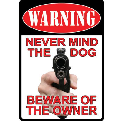 River's Edge Products "Never Mind the Dog" Sign Tin 12 Inches by 17 Inches 1504