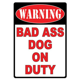 River's Edge Products "Warning Bad Ass Dog" Sign Tin 12 by 17 Inches 1526